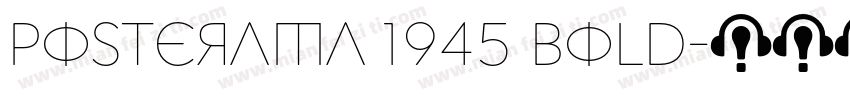 Posterama 1945 Bold字体转换